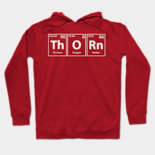 Thorn (Th-O-Rn) Periodic Elements Spelling Hoodie